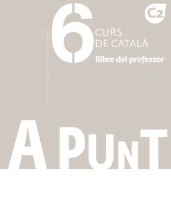 A punt. Curs de català. Llibre del professor, 6