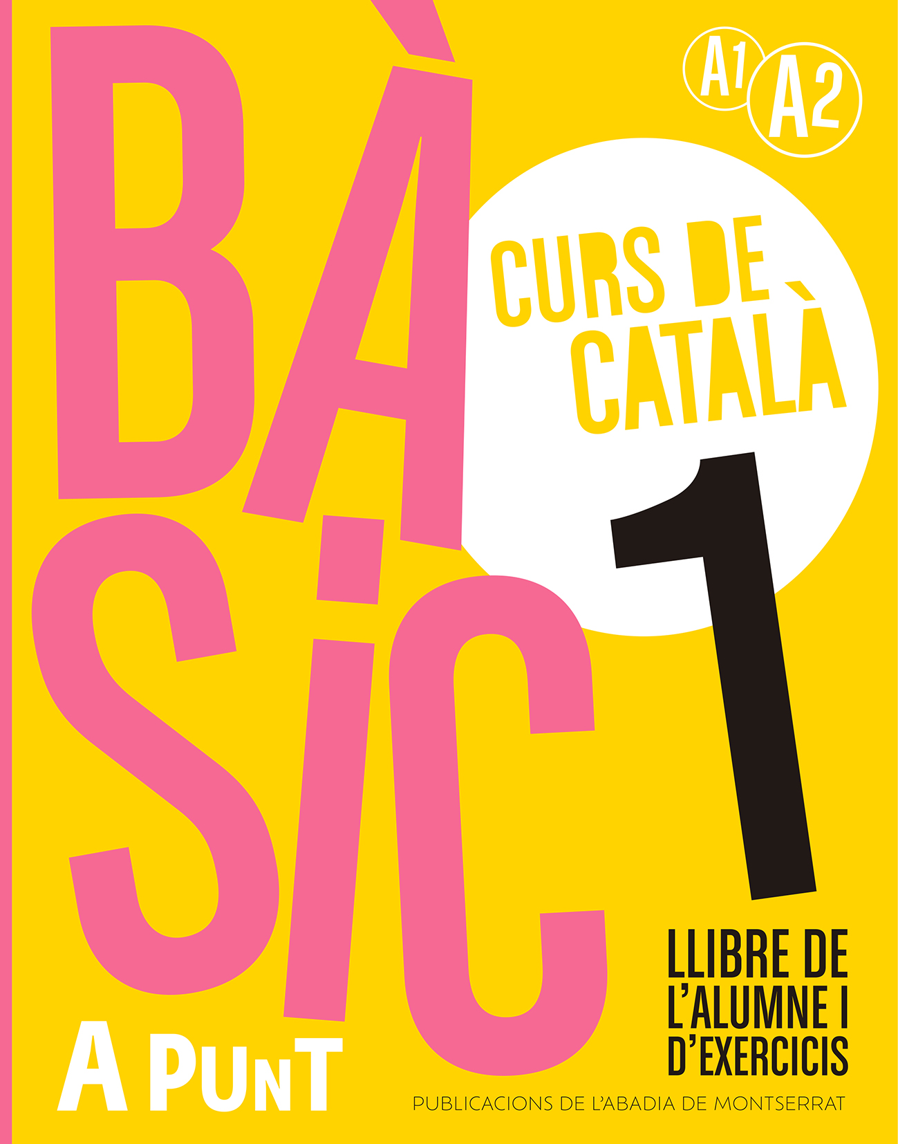 Bàsic 1. Curs de català. Llibre de l’alumne i d’exercicis