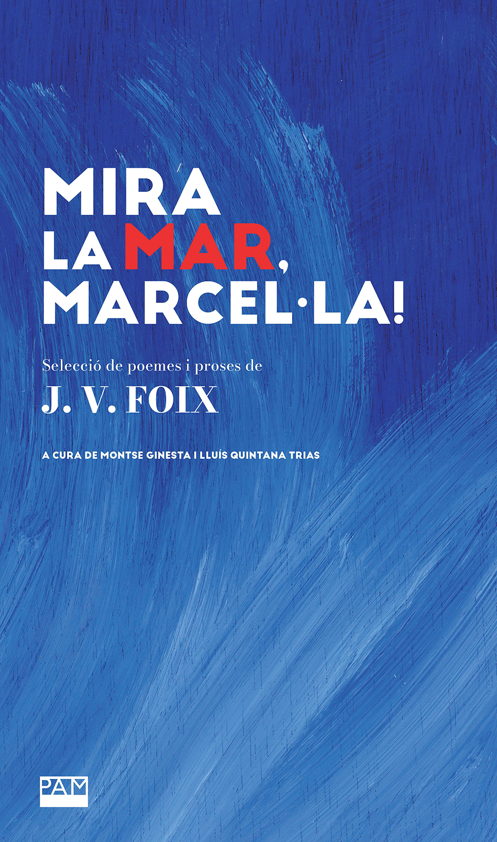 Mira la mar, Marcel·la!