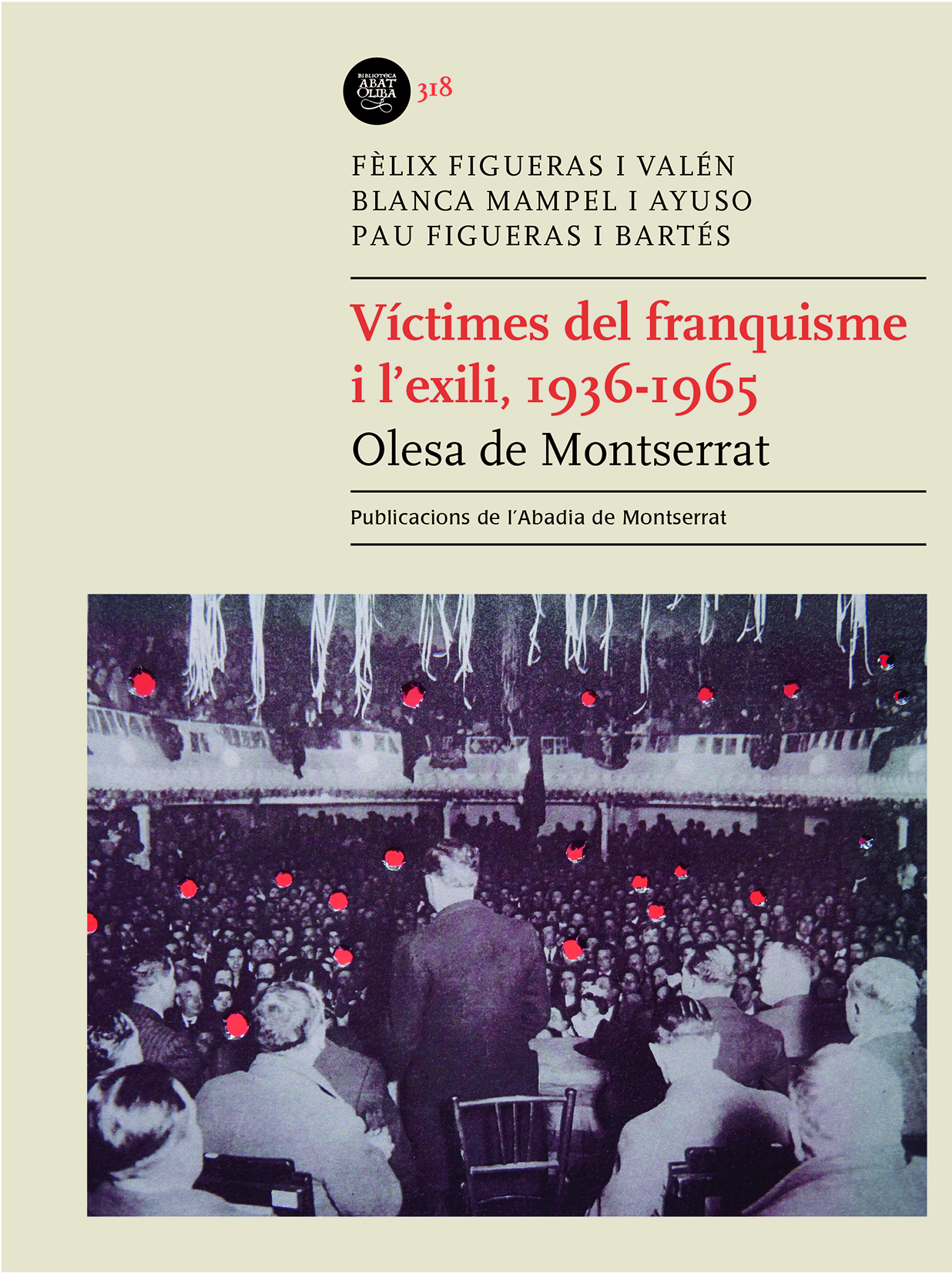 Víctimes del franquisme i l’exili, 1936-1965. Olesa de Montserrat