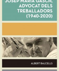Josep Maria Gasch, advocat dels treballadors (1940-2020)