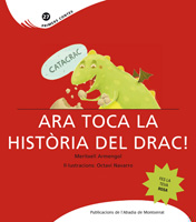 Catacrac. Ara toca la història del drac!