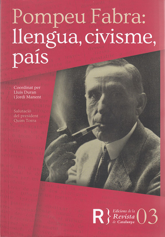 Revista de Catalunya. Pompeu Fabra: llengua, civisme, país