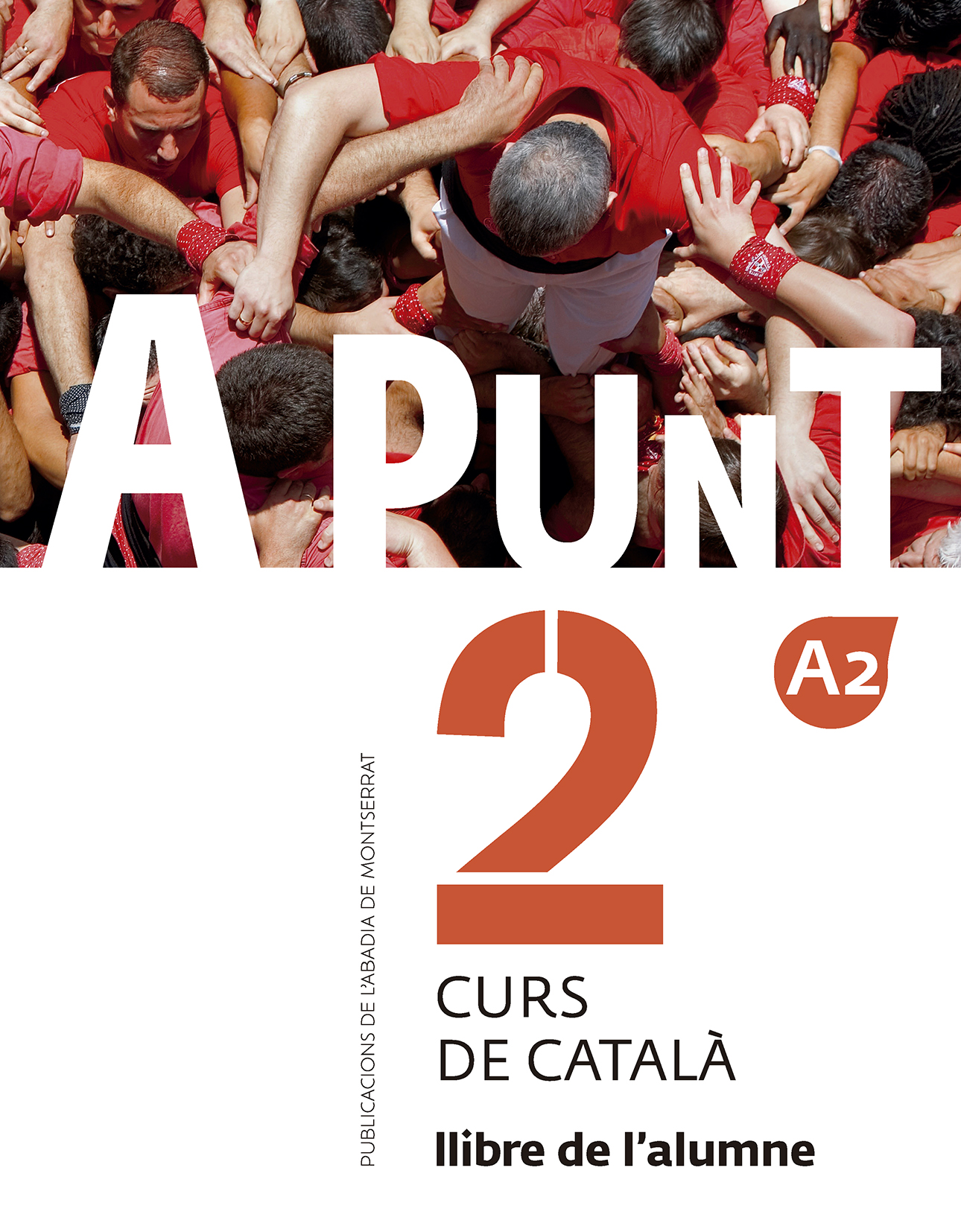 A punt. Curs de català. Llibre de l’alumne, 2