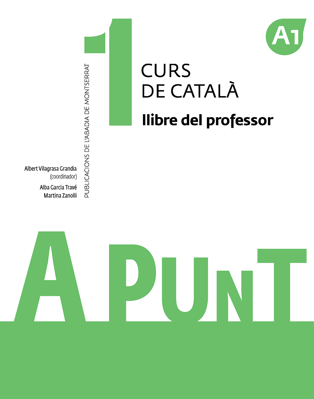 A punt. Curs de català. Llibre del professor, 1