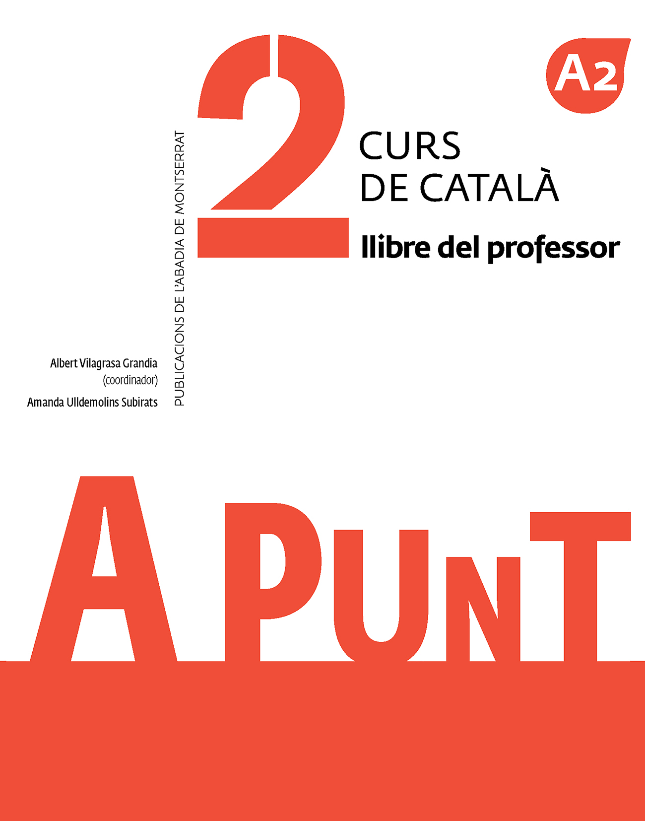 A punt. Curs de català. Llibre del professor, 2