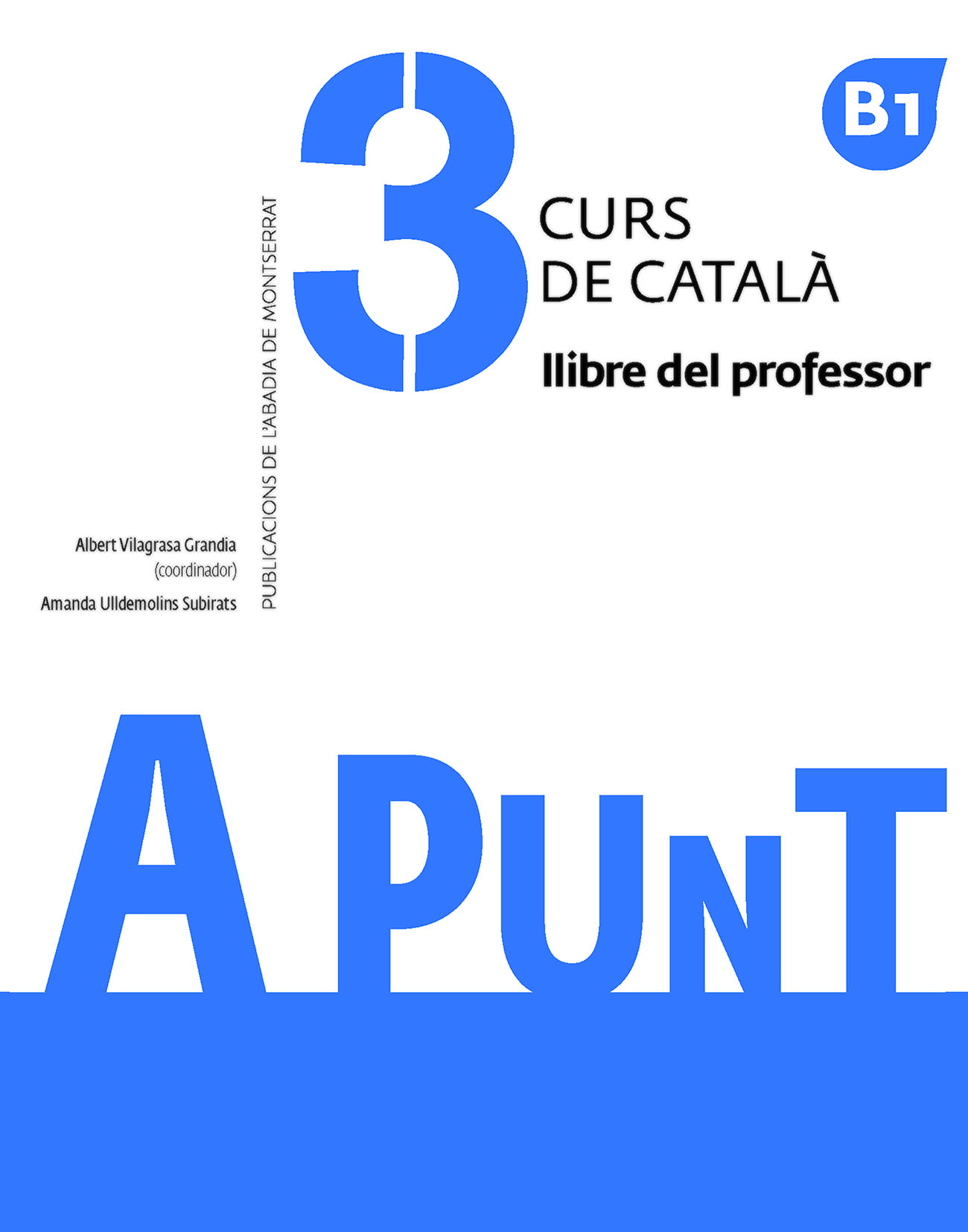 A punt. Curs de català. Llibre del professor, 3