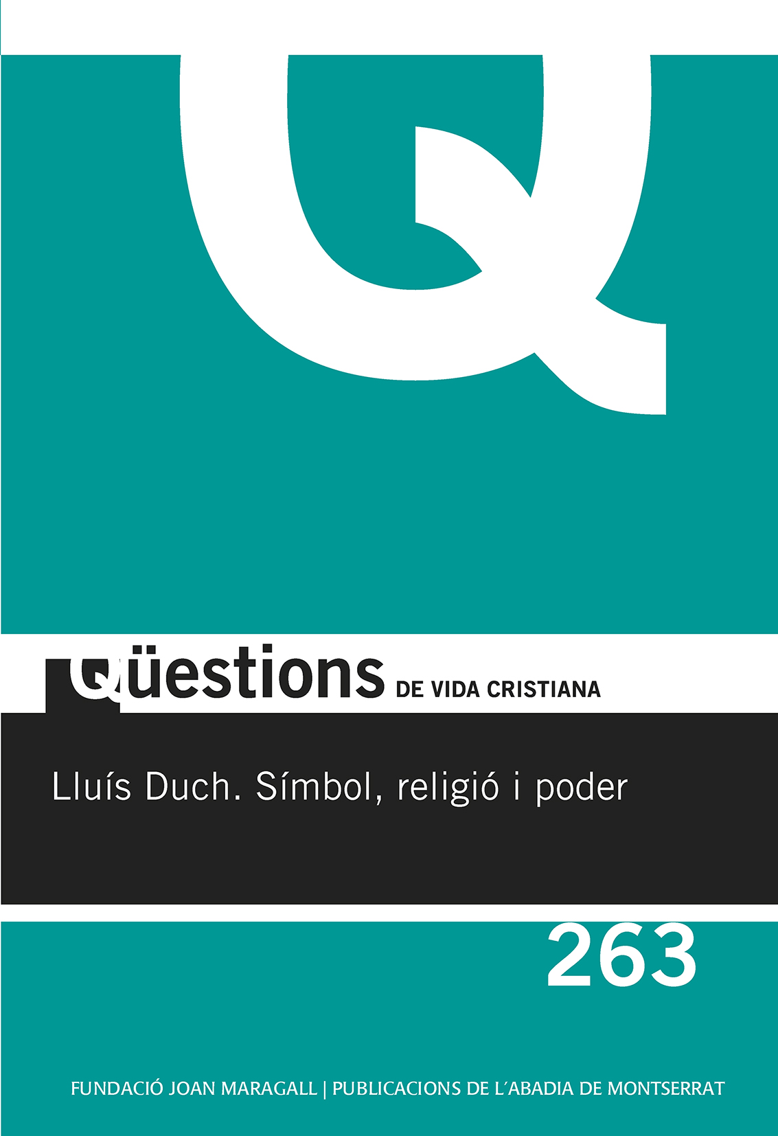 Lluís Duch. Símbol, religió i poder