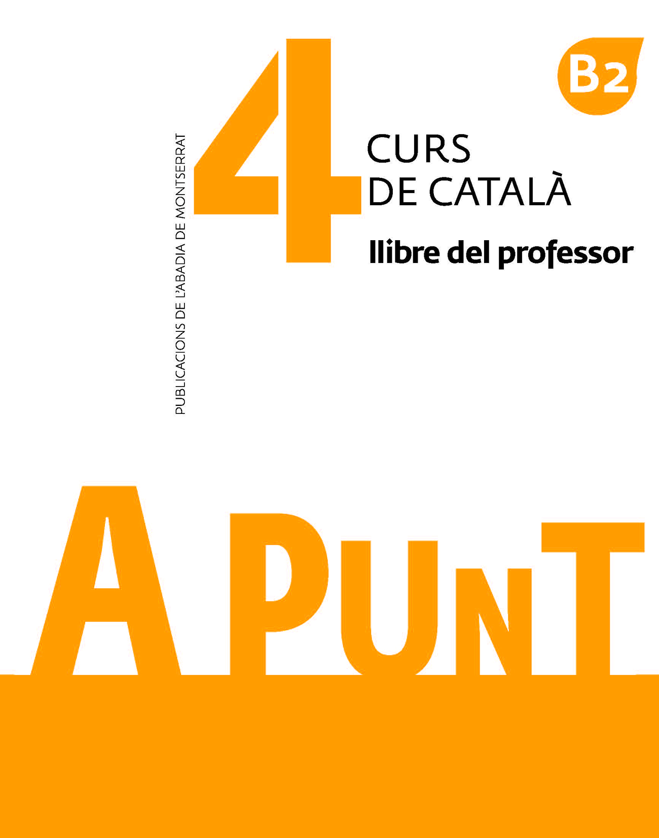 A punt. Curs de català. Llibre del professor, 4