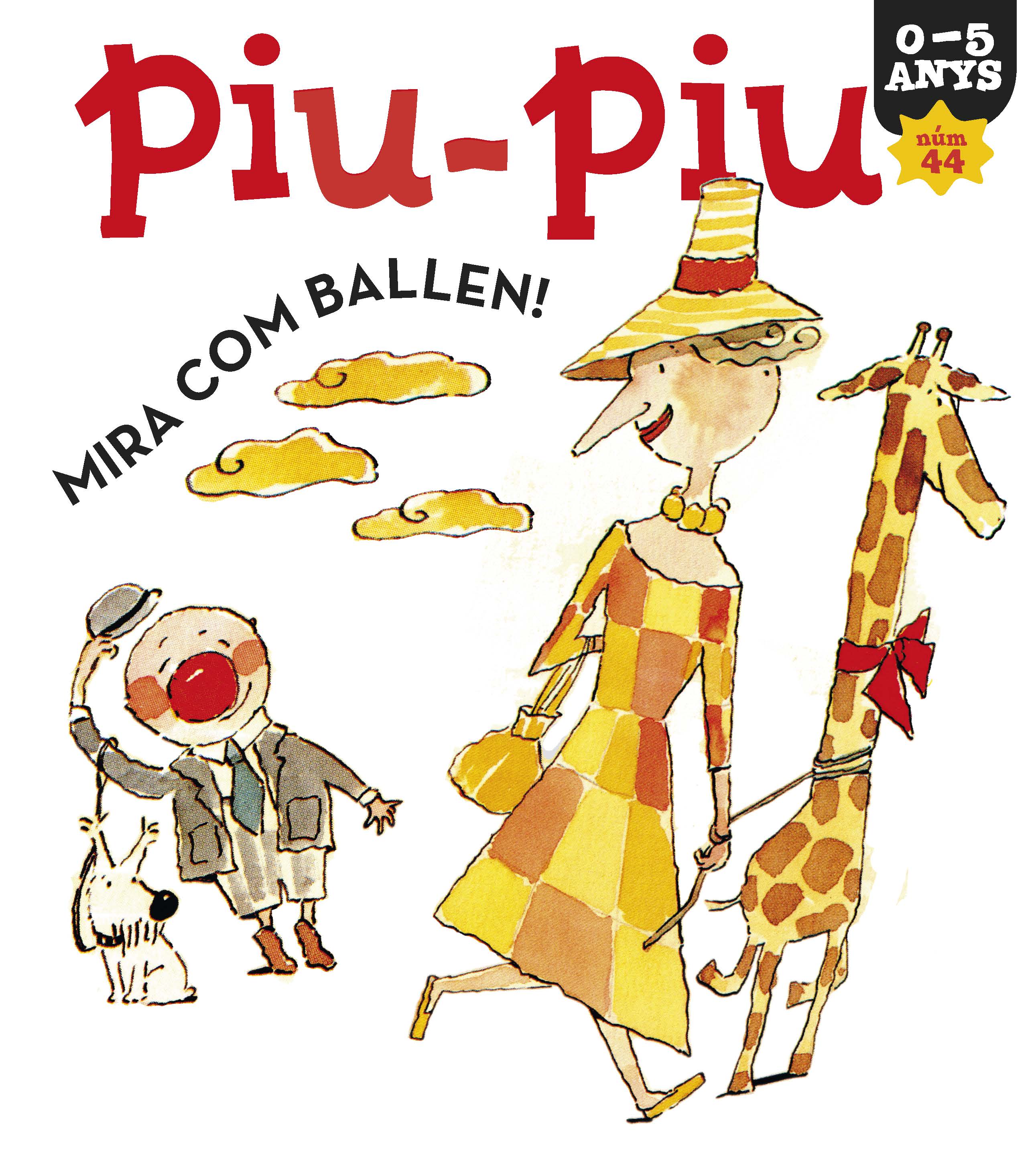 Piu-piu 44. Mira com ballen!