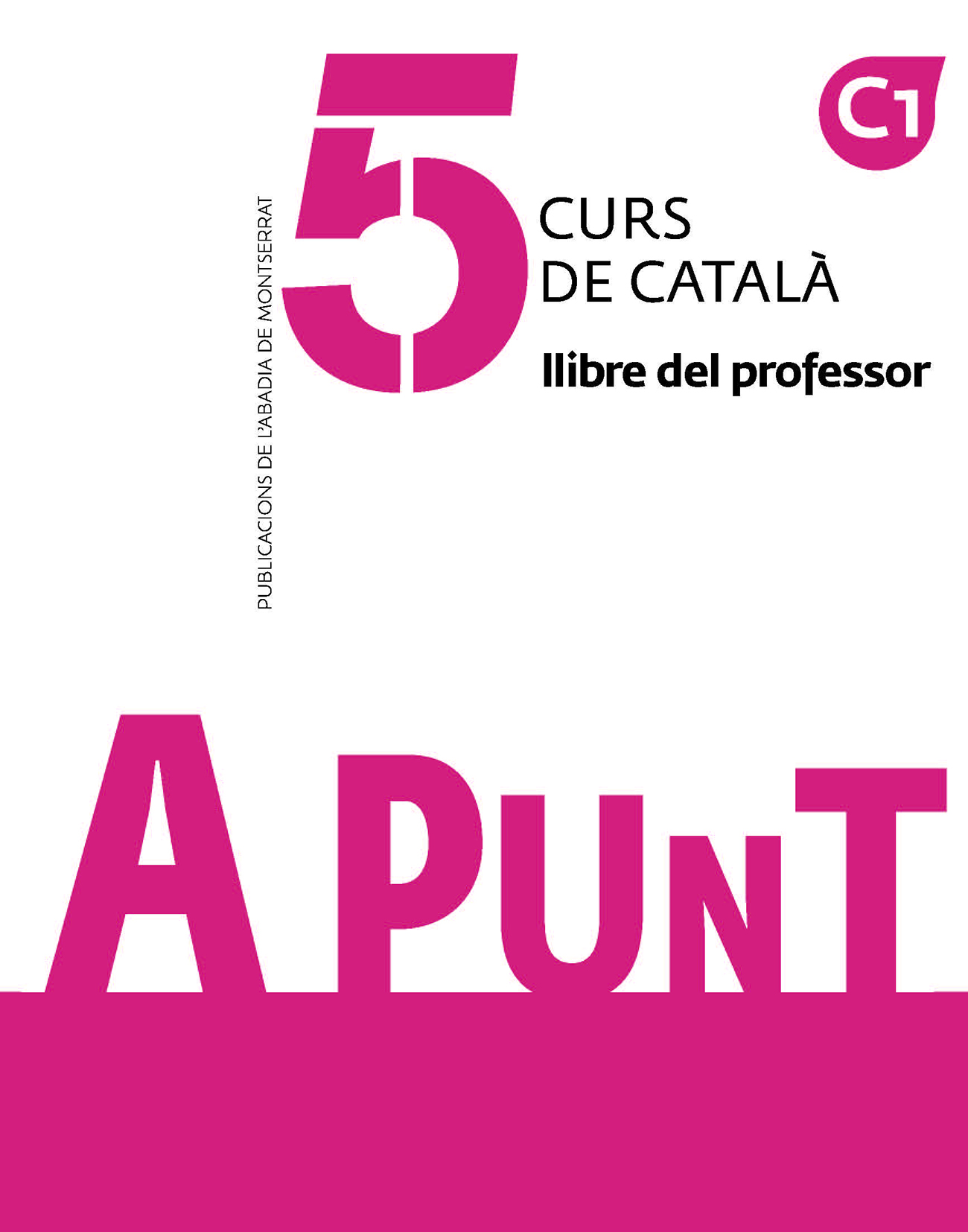 A punt. Curs de català. llibre del professor. 5