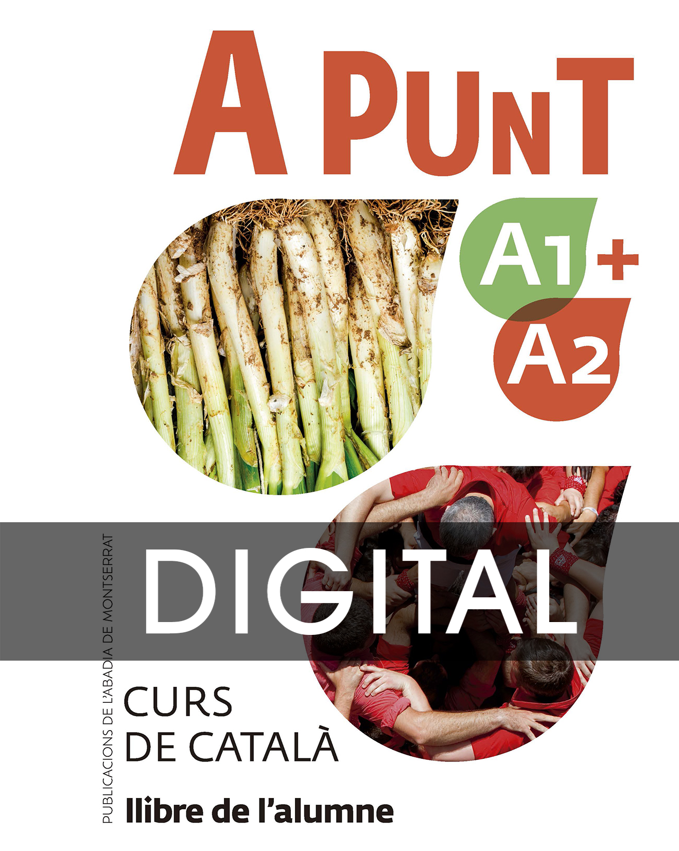 A punt A1+A2. Curs de català. DIGITAL ALUMNE