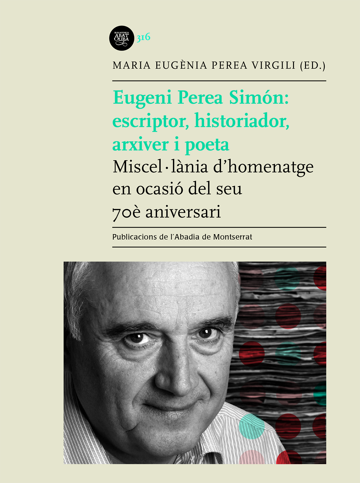 Eugeni Perea Simón: escriptor, historiador, arxiver i poeta