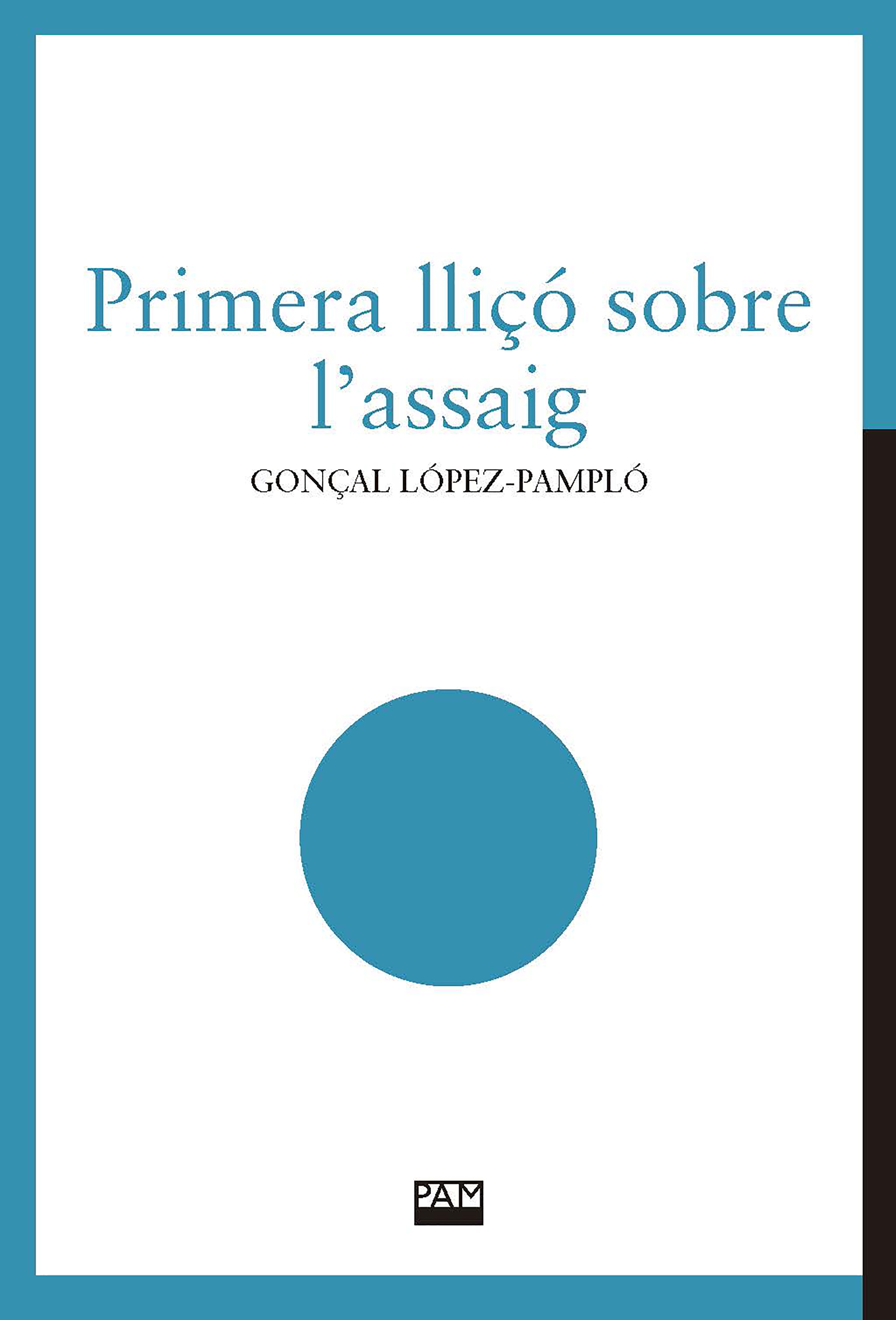 Primera lliçó sobre l’assaig