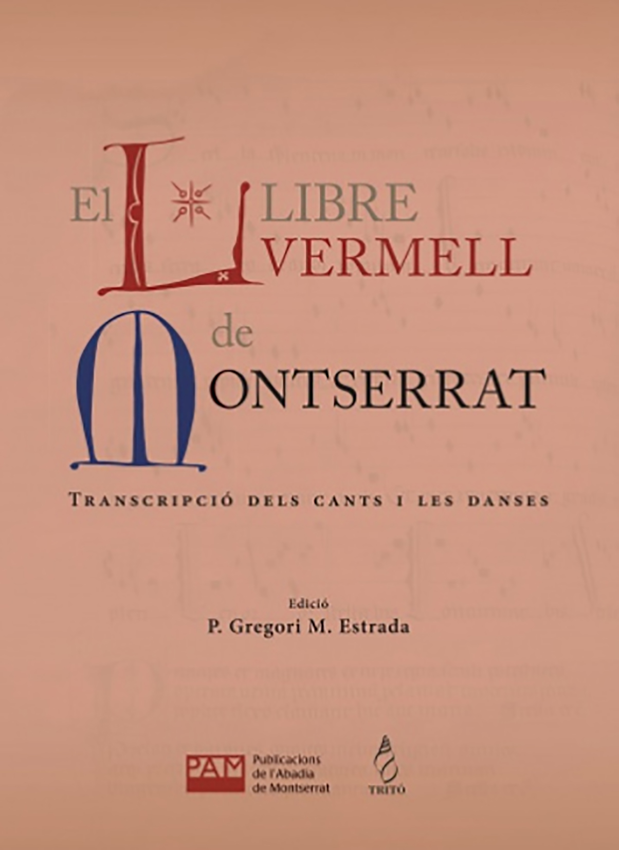 El Llibre Vermell de Montserrat. Transcripció dels cants i les danses. (Separata)