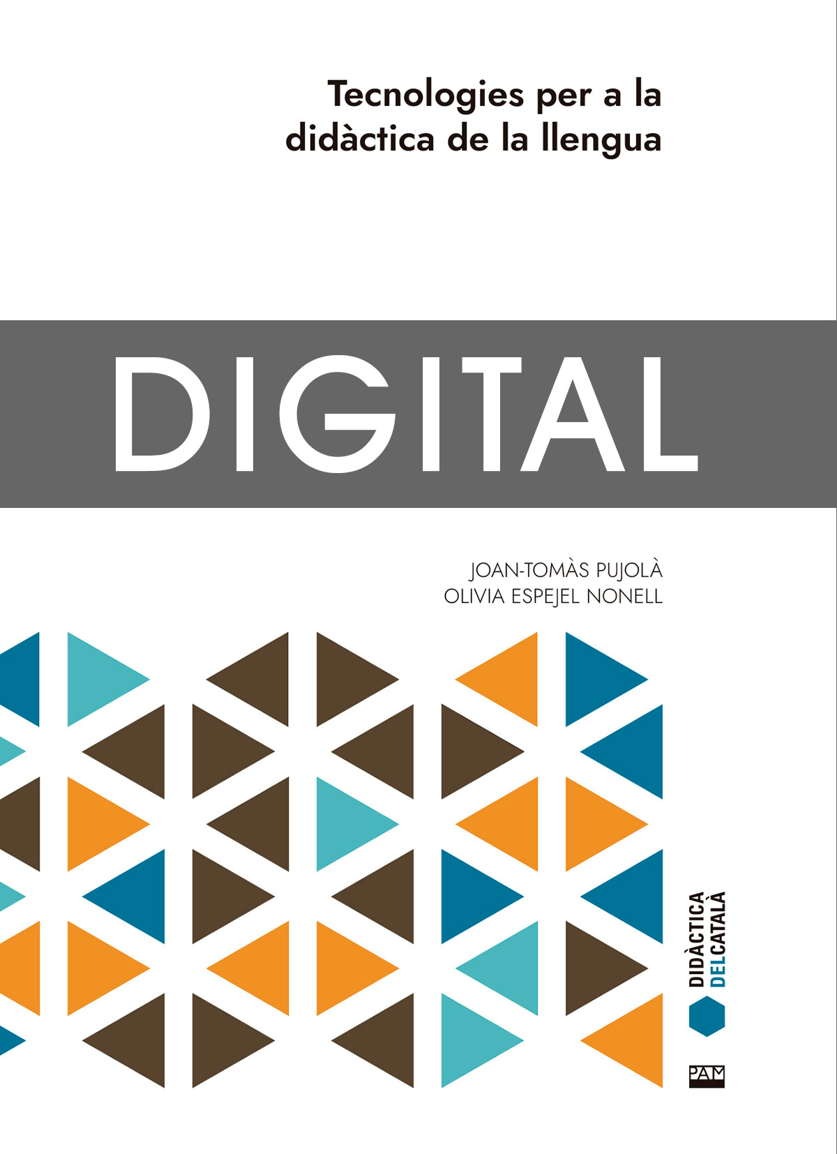 Tecnologies per a la didàctica de la llengua. DIGITAL.